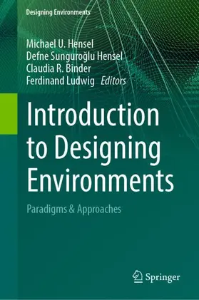 Hensel / Ludwig / Sunguroglu Hensel |  Introduction to Designing Environments | Buch |  Sack Fachmedien
