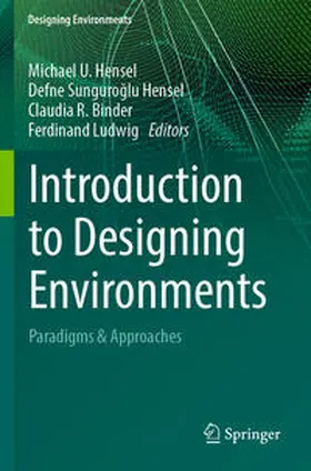 Hensel / Ludwig / Sunguroglu Hensel |  Introduction to Designing Environments | Buch |  Sack Fachmedien