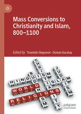 Stepanov / Karatay |  Mass Conversions to Christianity and Islam, 800–1100 | eBook | Sack Fachmedien