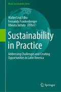 Leal Filho / Tortato / Frankenberger |  Sustainability in Practice | Buch |  Sack Fachmedien