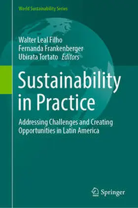 Leal Filho / Frankenberger / Tortato | Sustainability in Practice | E-Book | sack.de