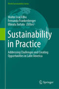 Leal Filho / Frankenberger / Tortato |  Sustainability in Practice | eBook | Sack Fachmedien