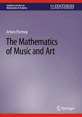 Portnoy | The Mathematics of Music and Art | Buch | 978-3-031-34439-8 | www.sack.de