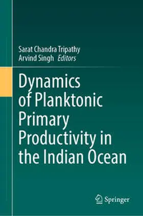 Tripathy / Singh | Dynamics of Planktonic Primary Productivity in the Indian Ocean | E-Book | www.sack.de