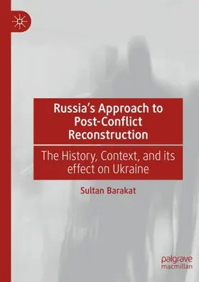 Barakat |  Russia's Approach to Post-Conflict Reconstruction | Buch |  Sack Fachmedien