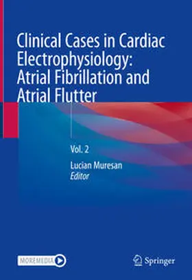 Muresan |  Clinical Cases in Cardiac Electrophysiology: Atrial Fibrillation and Atrial Flutter | eBook | Sack Fachmedien