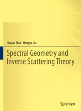 Diao / Liu | Spectral Geometry and Inverse Scattering Theory | E-Book | www.sack.de