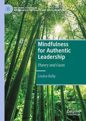 Kelly |  Mindfulness for Authentic Leadership | Buch |  Sack Fachmedien