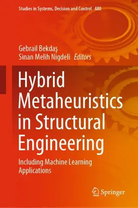 Nigdeli / Bekdas / Bekdas |  Hybrid Metaheuristics in Structural Engineering | Buch |  Sack Fachmedien