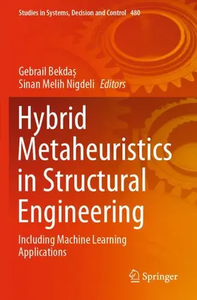 Bekdas / Bekdas / Nigdeli |  Hybrid Metaheuristics in Structural Engineering | Buch |  Sack Fachmedien