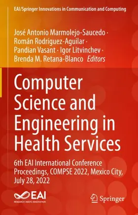 Marmolejo-Saucedo / Rodríguez-Aguilar / Retana-Blanco |  Computer Science and Engineering in Health Services | Buch |  Sack Fachmedien