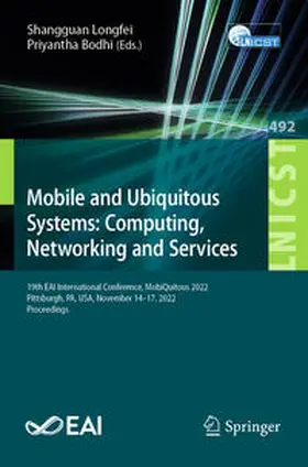 Longfei / Bodhi |  Mobile and Ubiquitous Systems: Computing, Networking and Services | Buch |  Sack Fachmedien