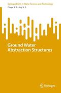 V.S. / A.S. |  Ground Water Abstraction Structures | Buch |  Sack Fachmedien