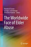 Teaster / Podnieks / Anetzberger |  The Worldwide Face of Elder Abuse | Buch |  Sack Fachmedien