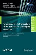 Saeed / Sheikh / Bakari |  Towards new e-Infrastructure and e-Services for Developing Countries | Buch |  Sack Fachmedien