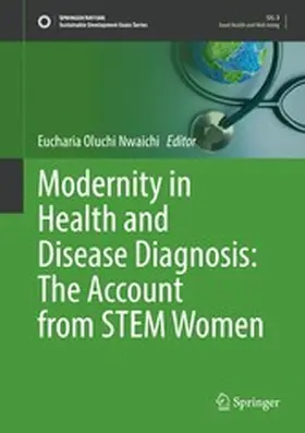 Nwaichi |  Modernity in Health and Disease Diagnosis: The Account from STEM Women | eBook | Sack Fachmedien