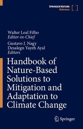 Leal Filho / Nagy / Ayal | Handbook of Nature-Based Solutions to Mitigation and Adaptation to Climate Change | Buch | 978-3-031-34966-9 | sack.de