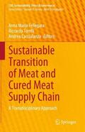 Fellegara / Caccialanza / Torelli |  Sustainable Transition of Meat and Cured Meat Supply Chain | Buch |  Sack Fachmedien