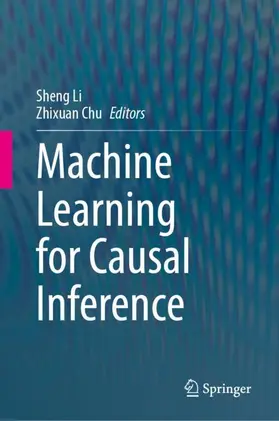 Chu / Li |  Machine Learning for Causal Inference | Buch |  Sack Fachmedien