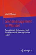 Wagner |  Grenzmanagement im Wandel | Buch |  Sack Fachmedien