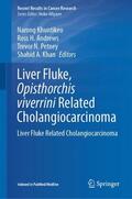 Khuntikeo / Khan / Andrews |  Liver Fluke, Opisthorchis viverrini Related Cholangiocarcinoma | Buch |  Sack Fachmedien