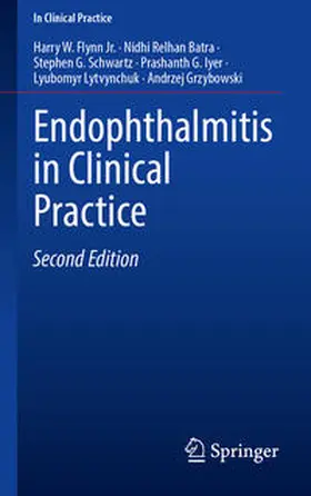 Flynn Jr. / Batra / Schwartz |  Endophthalmitis in Clinical Practice | eBook | Sack Fachmedien