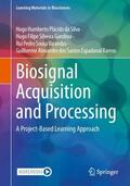 da Silva / Silveira Gamboa / Sousa Varandas |  Biosignal Acquisition and Processing | Buch |  Sack Fachmedien