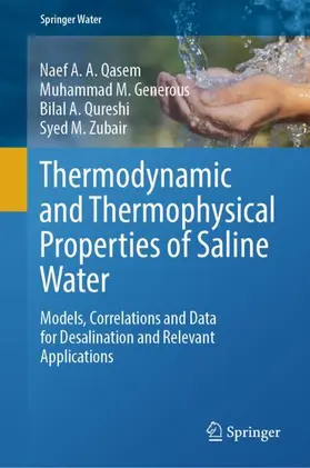 Qasem / Zubair / Generous |  Thermodynamic and Thermophysical Properties of Saline Water | Buch |  Sack Fachmedien