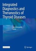 Giovanella |  Integrated Diagnostics and Theranostics of Thyroid Diseases | Buch |  Sack Fachmedien