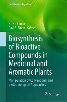 S. Singh / Kumar |  Biosynthesis of Bioactive Compounds in Medicinal and Aromatic Plants | Buch |  Sack Fachmedien