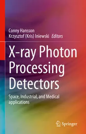 Hansson / Iniewski |  X-ray Photon Processing Detectors | eBook | Sack Fachmedien