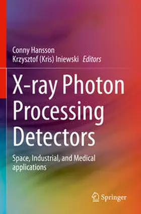Hansson / Iniewski |  X-ray Photon Processing Detectors | Buch |  Sack Fachmedien