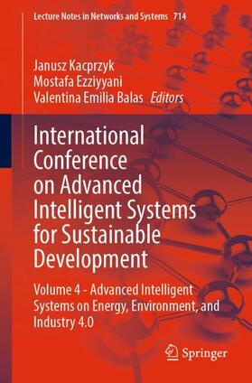 Kacprzyk / Balas / Ezziyyani |  International Conference on Advanced Intelligent Systems for Sustainable Development | Buch |  Sack Fachmedien