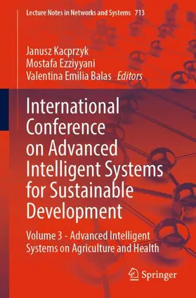 Kacprzyk / Ezziyyani / Balas |  International Conference on Advanced Intelligent Systems for Sustainable Development | Buch |  Sack Fachmedien