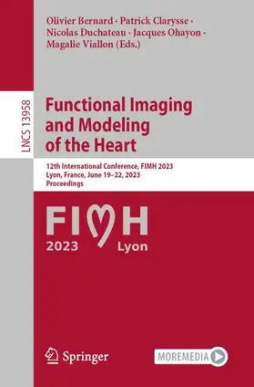 Bernard / Clarysse / Viallon | Functional Imaging and Modeling of the Heart | Buch | 978-3-031-35301-7 | sack.de