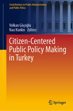Göçoglu / Göçoglu / Karkin |  Citizen-Centered Public Policy Making in Turkey | eBook | Sack Fachmedien