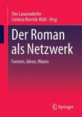 Norrick-Rühl / Lanzendörfer |  Der Roman als Netzwerk | Buch |  Sack Fachmedien