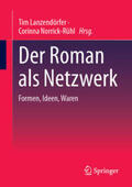 Lanzendörfer / Norrick-Rühl |  Der Roman als Netzwerk | eBook | Sack Fachmedien