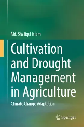 Islam |  Cultivation and Drought Management in Agriculture | Buch |  Sack Fachmedien