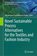 Muthu |  Novel Sustainable Process Alternatives for the Textiles and Fashion Industry | Buch |  Sack Fachmedien