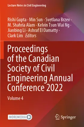Gupta / Sun / Brzev |  Proceedings of the Canadian Society of Civil Engineering Annual Conference 2022 | Buch |  Sack Fachmedien