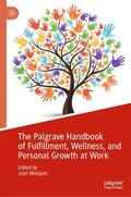 Marques |  The Palgrave Handbook of Fulfillment, Wellness, and Personal Growth at Work | Buch |  Sack Fachmedien