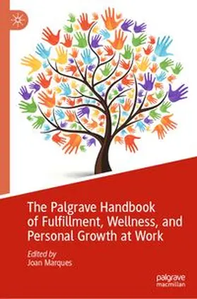 Marques |  The Palgrave Handbook of Fulfillment, Wellness, and Personal Growth at Work | eBook | Sack Fachmedien