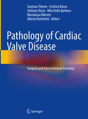 Thiene / Basso / Rizzo |  Pathology of Cardiac Valve Disease | Buch |  Sack Fachmedien