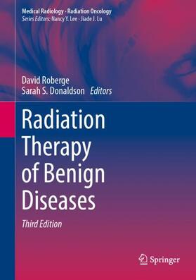 Donaldson / Roberge |  Radiation Therapy of Benign Diseases | Buch |  Sack Fachmedien