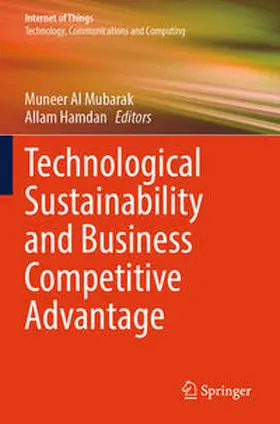 Hamdan / Al Mubarak |  Technological Sustainability and Business Competitive Advantage | Buch |  Sack Fachmedien