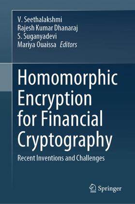 Seethalakshmi / Ouaissa / Dhanaraj |  Homomorphic Encryption for Financial Cryptography | Buch |  Sack Fachmedien
