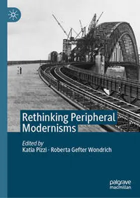 Pizzi / Gefter Wondrich |  Rethinking Peripheral Modernisms | Buch |  Sack Fachmedien