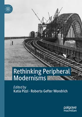 Gefter Wondrich / Pizzi | Rethinking Peripheral Modernisms | Buch | 978-3-031-35548-6 | sack.de