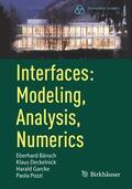 Bänsch / Pozzi / Deckelnick |  Interfaces: Modeling, Analysis, Numerics | Buch |  Sack Fachmedien